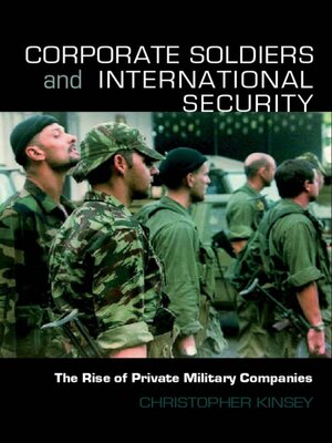 cover image of Corporate Soldiers and International Security